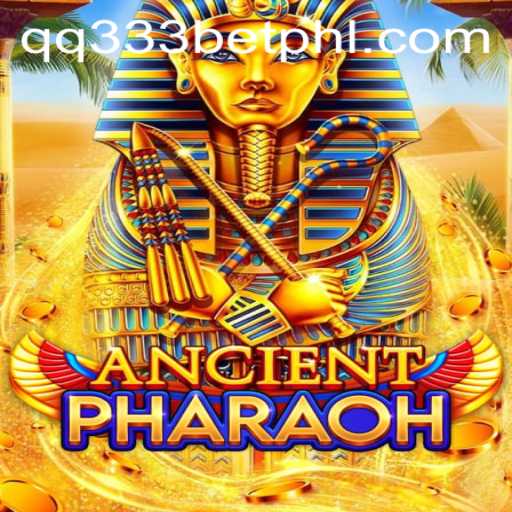 Explore the Exciting World of AncientPharaoh with qq333bet